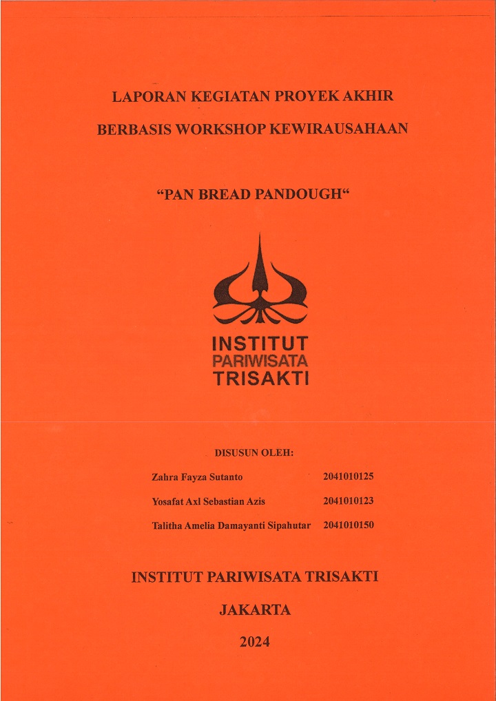 LAPORAN KEGIATAN PROYEK AKHIR
BERBASIS WORKSHOP KEWIRAUSAHAAN 
“PAN BREAD PANDOUGH“