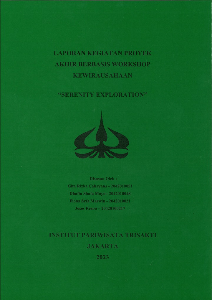 LAPORAN KEGIATAN PROYEK
AKHIR BERBASIS WORKSHOP
KEWIRAUSAHAAN 
“SERENITY EXPLORATION”