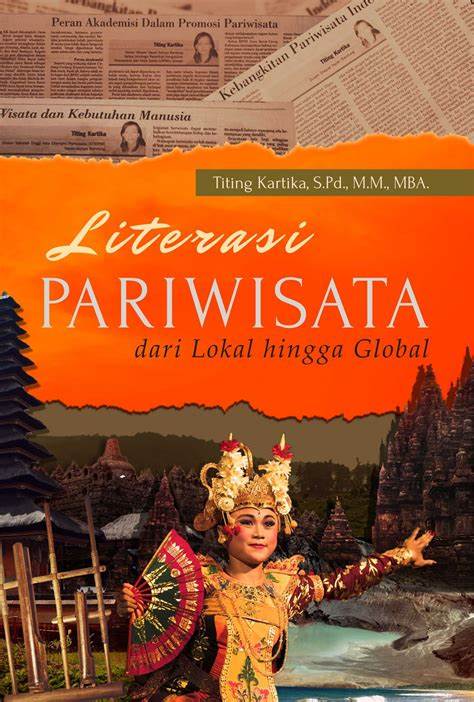 Literasi pariwisata: dari lokal hingga global