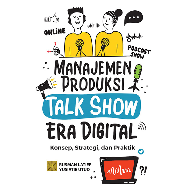 Manajemen Produksi Acara Talkshow Era Digital