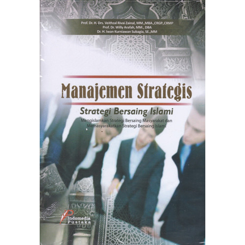 Manajemen strategis : strategi bersaing islami