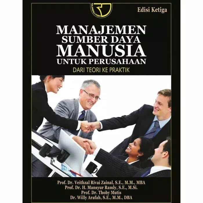 Manajemen sumber daya manusia untuk perusahaan: dari teori ke praktik