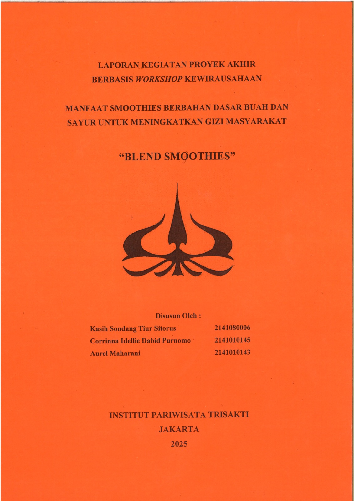 Manfaat Smoothies Berbahan Dasar Buah dan Sayur Untuk Meningkatkan Gizi Masyarakat "Blend Smoothies"
