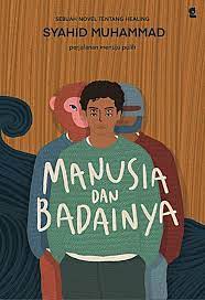 Manusia dan badannya