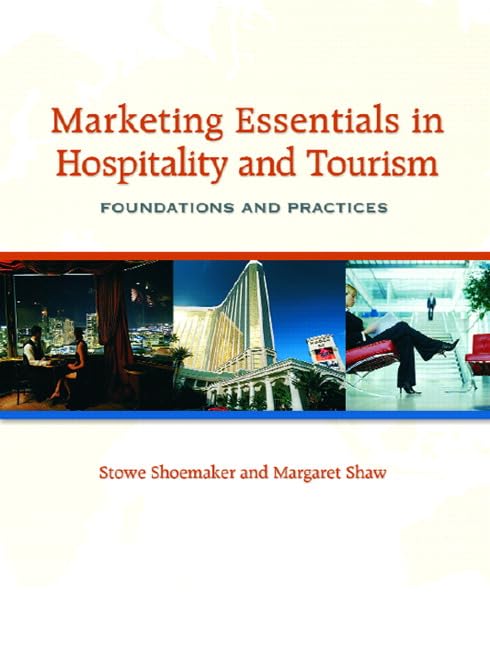 Marketing Essentials In Hospitality and Tourism : Foundation and Practice