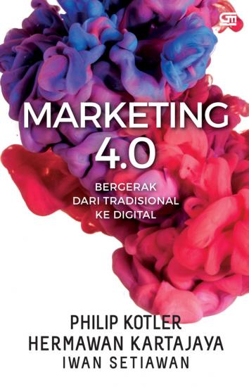 Marketing 4.0 bergerak dari tradisional ke digital