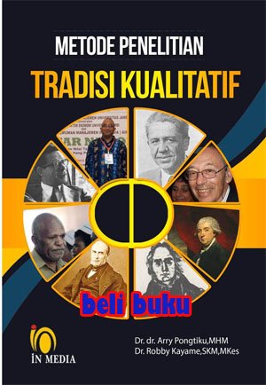 Metode Penelitian : Tradisi Kualitatif