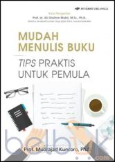 Mudah menulis buku : tips praktis untuk pemula