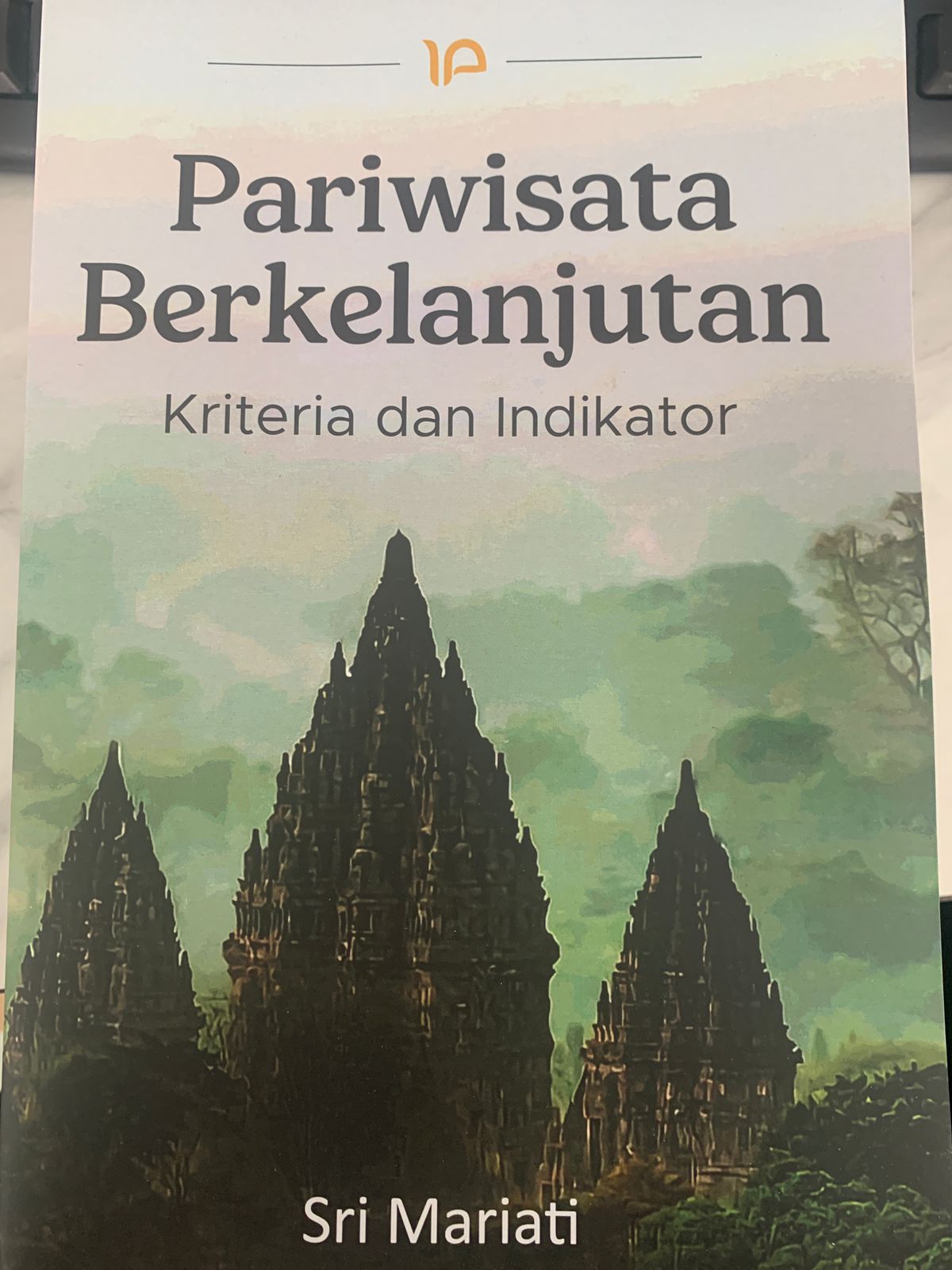 Pariwisata Berkelanjutan: Kriteria dan Indikator