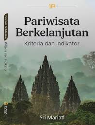 Pariwisata Berkelanjutan : Kriteria dan Indikator