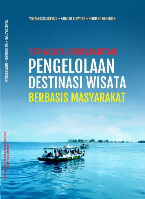 PARIWISATA BERKELANJUTAN: PENGELOLAAN DESTINASI WISATA BERBASIS MASYARAKAT