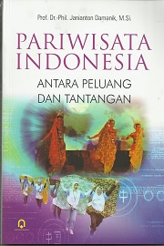 Pariwisata Indonesia: Antara Peluang dan Tantangan