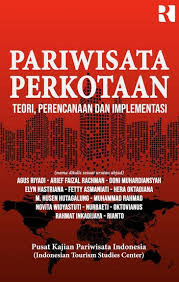 Pariwisata  Perkotaan: Teori, Perencanaan dan Implementasi
