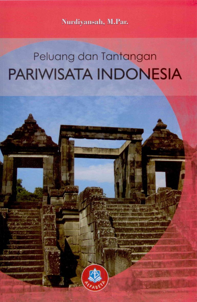 Peluang dan tantangan pariwisata indonesia