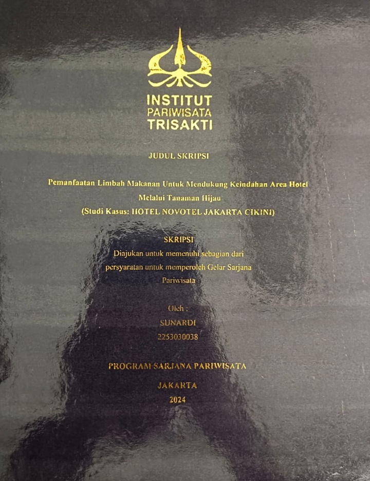 Pemanfaatan Limbah Makanan Untuk Mendukung Keindahan Area Hotel  Melalui Tanaman Hijau  
(Studi Kasus: HOTEL NOVOTEL JAKARTA CIKINI)