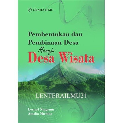 Pembentukan dan Pembinaan Desa Menuju Desa Wisata