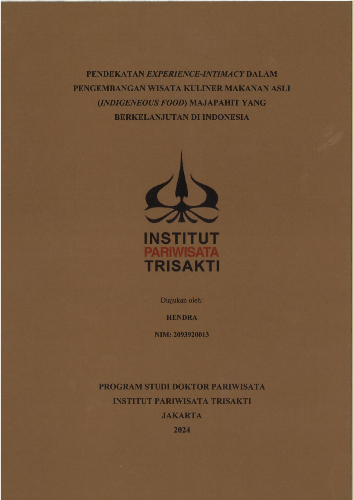 Pendekatan Experience-Intimacy Dalam Pengembangan Wisata Kuliner Makanan Asli (Indigeneous Food) Majapahit Yang Berkelanjutan Di Indonesia
