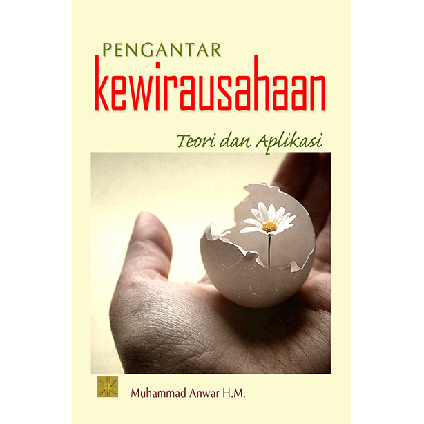 Pengantar kewirausahaan : Teori dan Aplikasi