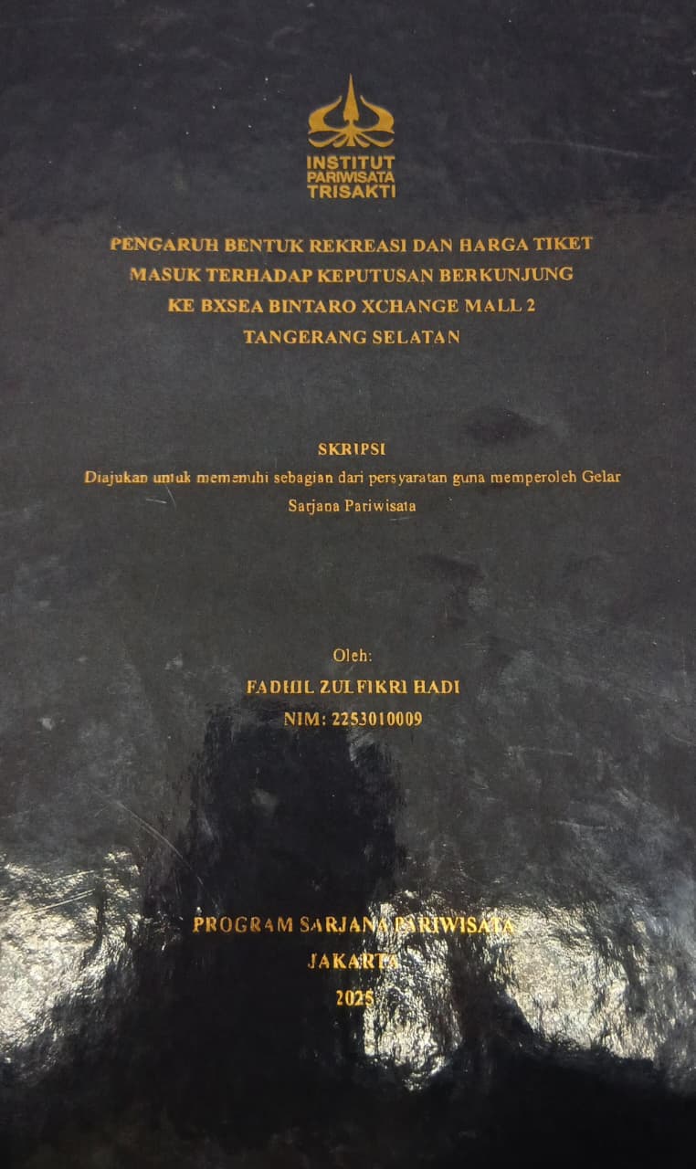 Pengaruh Bentuk Rekreasi dan Harga Tiket Masuk Terhadap Keputusan Berkunjung ke BXSEA Bintaro Xchange Mall 2 Tangerang Selatan