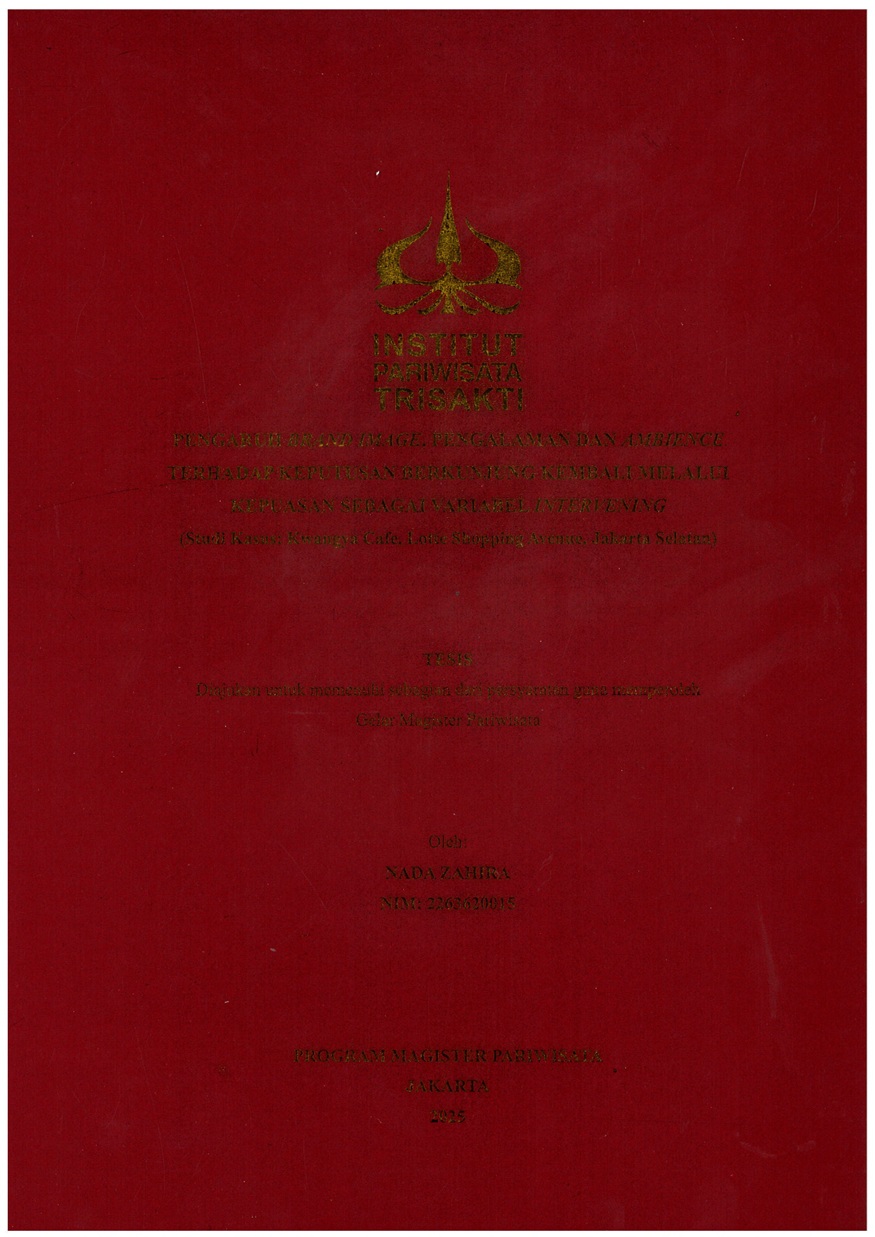 Pengaruh Brand Image, Pengalaman, dan Ambience Terhadap Keputusan Berkunjung Kembali Melalui Kepuasan Sebagai Variabel Intervening