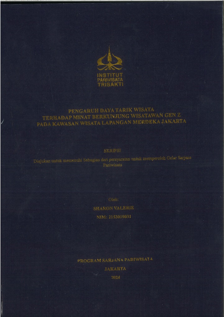 PENGARUH DAYA TARIK WISATA 
TERHADAP MINAT BERKUNJUNG WISATAWAN GEN Z 
PADA KAWASAN WISATA LAPANGAN MERDEKA JAKARTA