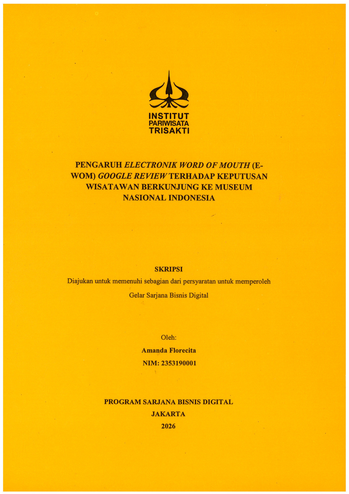 Pengaruh Electronik Word Of Mouth (E-WOM) Google Review Terhadap Keputusan Wisatawan Berkunjung Ke Museum Nasional Indonesia