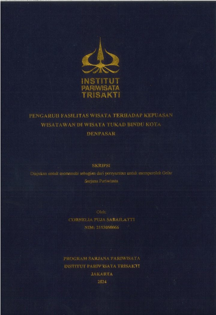 PENGARUH FASILITAS WISATA TERHADAP KEPUASAN
WISATAWAN DI WISATA TUKAD BINDU KOTA
DENPASAR