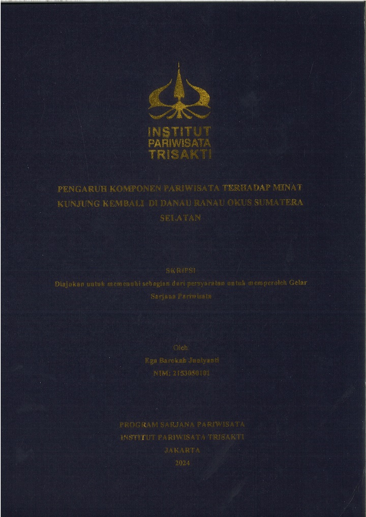 PENGARUH KOMPONEN PARIWISATA TERHADAP MINAT
KUNJUNG KEMBALI  DI DANAU RANAU OKUS SUMATERA
SELATAN