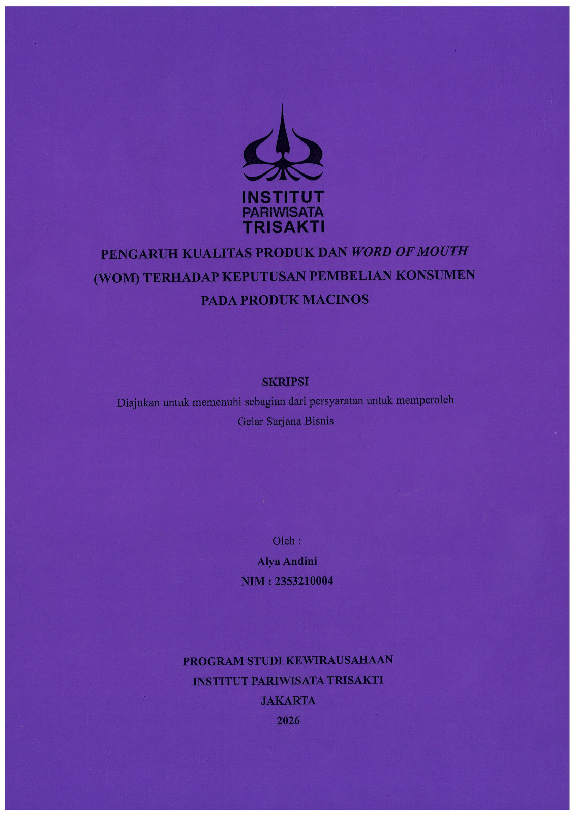 Pengaruh Kualitas Produk dan Word Of Mouth (WOM) Terhadap Keputusan Pembelian Konsumen Pada Produk Macinos