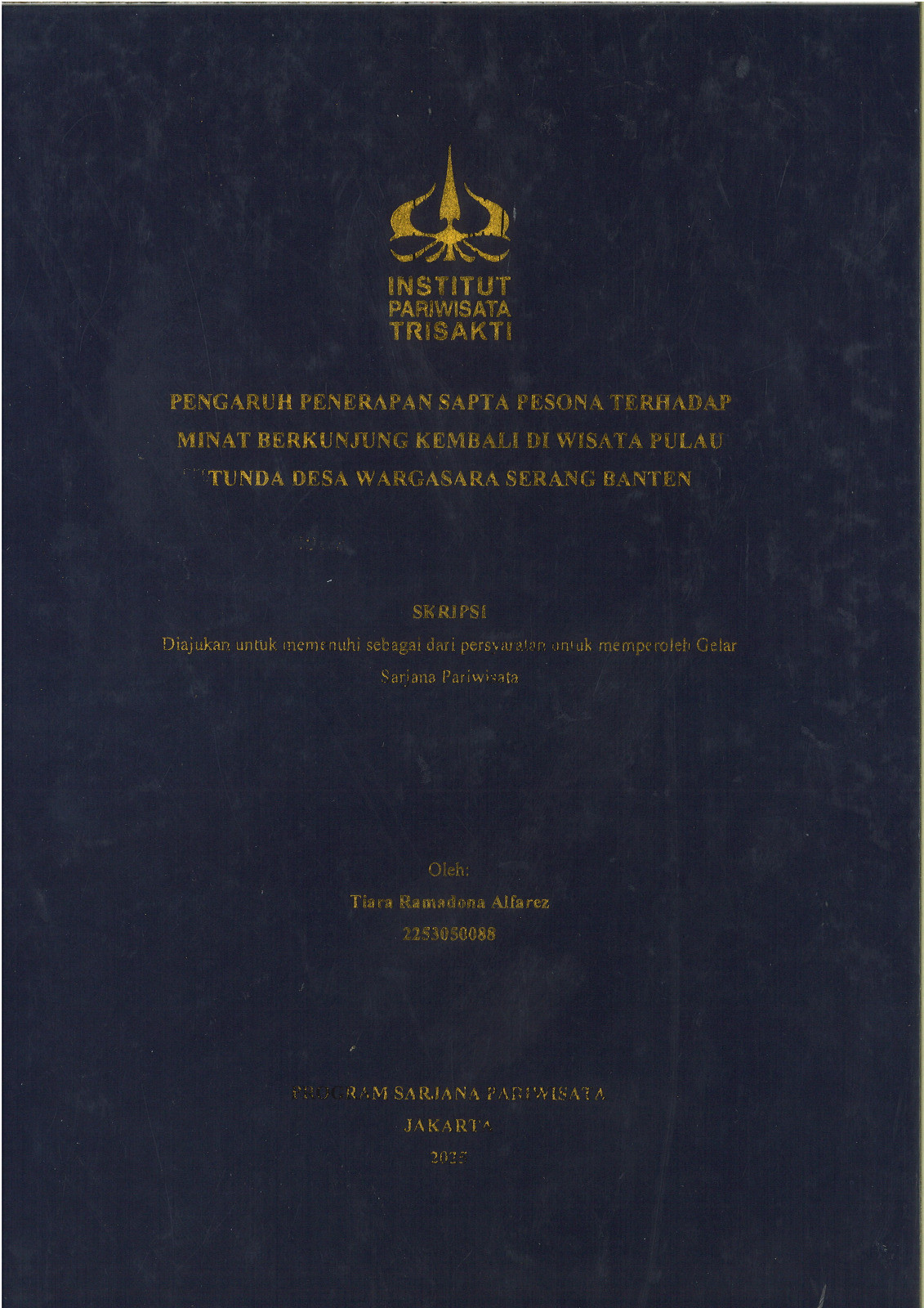 Pengaruh Penerapan Sapta Pesona Terhadap Minat Berkunjung Kembali Di Wisata Pulau Tunda Desa Wargasara Serang Banten