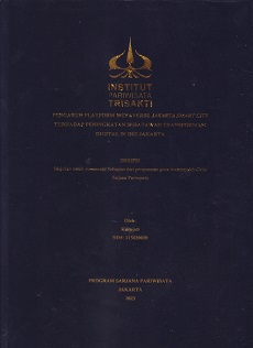 PENGARUH PLATFORM METAVERSE JAKARTA SMART CITY TERHADAP PENINGKATAN WISATAWAN TRANSFORMASI DIGITAL DI DKI JAKARTA
