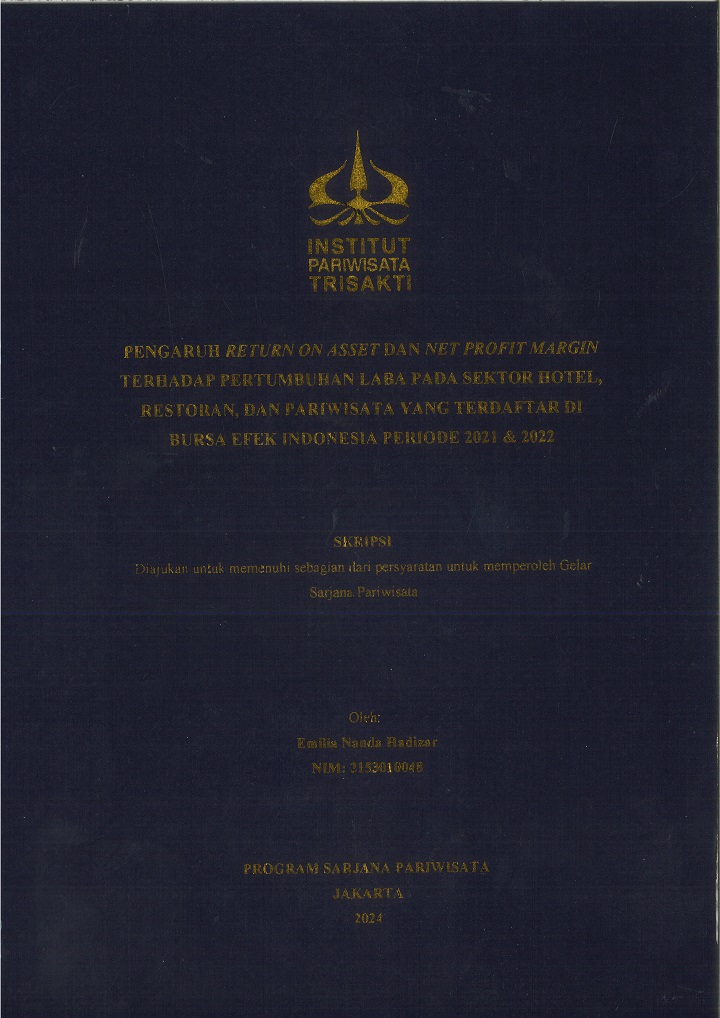 PENGARUH RETURN ON ASSET DAN NET PROFIT MARGIN TERHADAP PERTUMBUHAN LABA PADA SEKTOR HOTEL, RESTORAN, DAN PARIWISATA YANG TERDAFTAR DI BURSA EFEK INDONESIA PERIODE 2021 & 2022