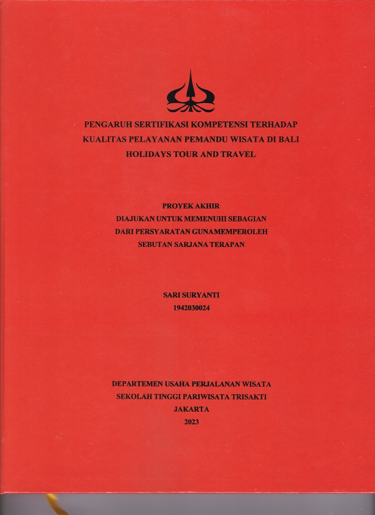 PENGARUH SERTIFIKASI KOMPETENSI TERHADAP
KUALITAS PELAYANAN PEMANDU WISATA DI BALI
HOLIDAYS TOUR AND TRAVEL