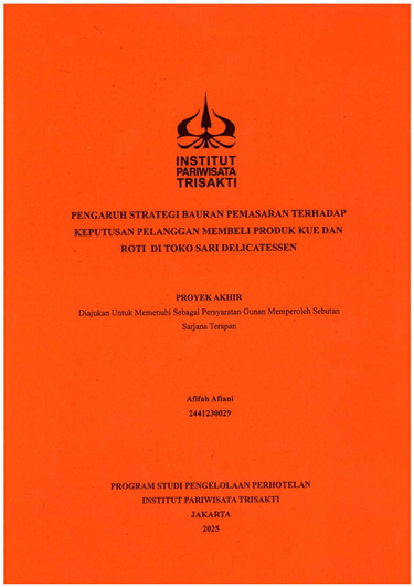 Pengaruh Strategi Buaran Pemasaran Terhadap Keputusan Pelanggan Membeli Produk Kue dan Roti di Toko Sari Delicatessen