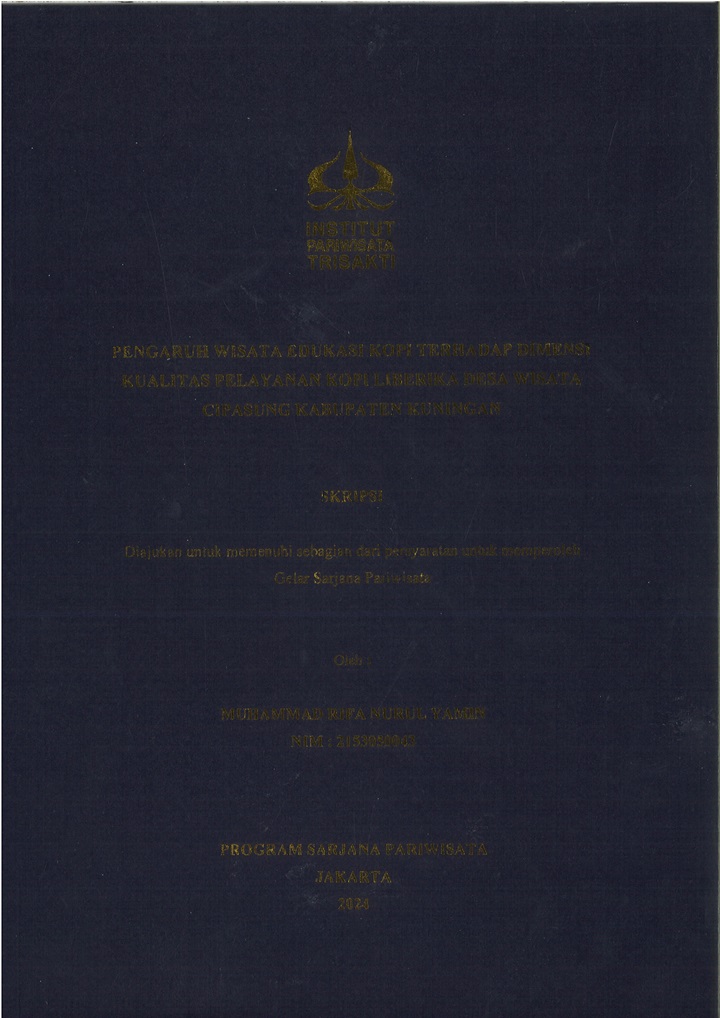 Pengaruh Wisata Edukasi Terhadap Dimensi Kualitas
Pelayanan Kopi Liberika Desa Wisata Cipasung Kabupaten
Kuningan.
