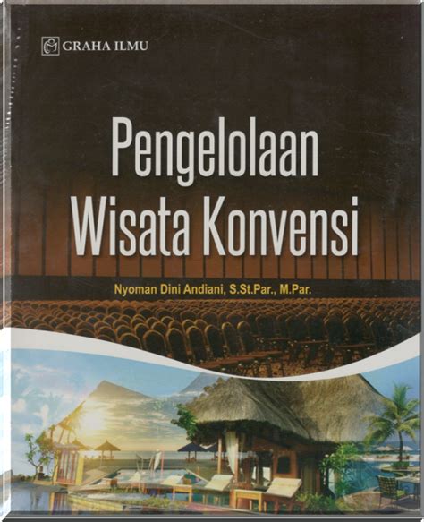 Pengelolaan Wisata Konvensi
