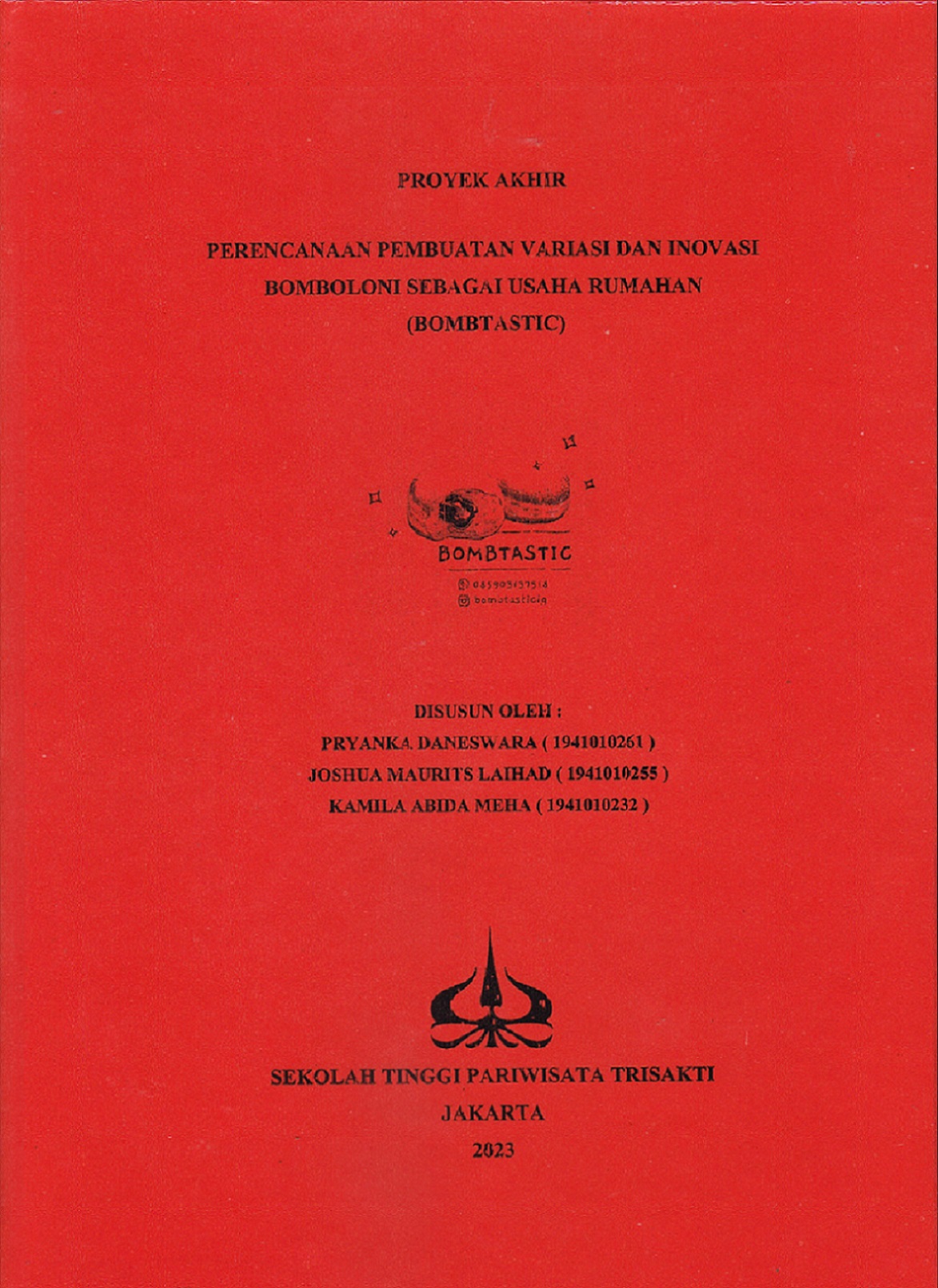 PERENCANAAN PEMBUATAN VARIASI DAN INOVASI BOMBOLONI SEBAGAI USAHA RUMAHAN (BOMBTASTIC)