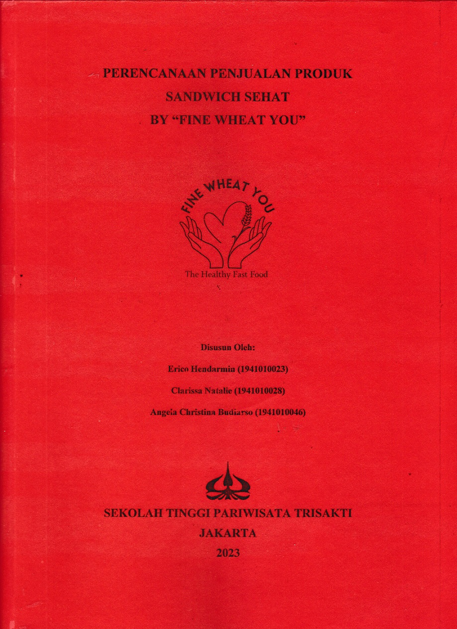 PERENCANAAN PENJUALAN PRODUK SANDWICH SEHAT BY “FINE WHEAT YOU”