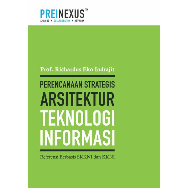 Perencanaan Strategis Arsitektur Teknologi Informasi Referensi Berbasis SKKNI dan KKNI