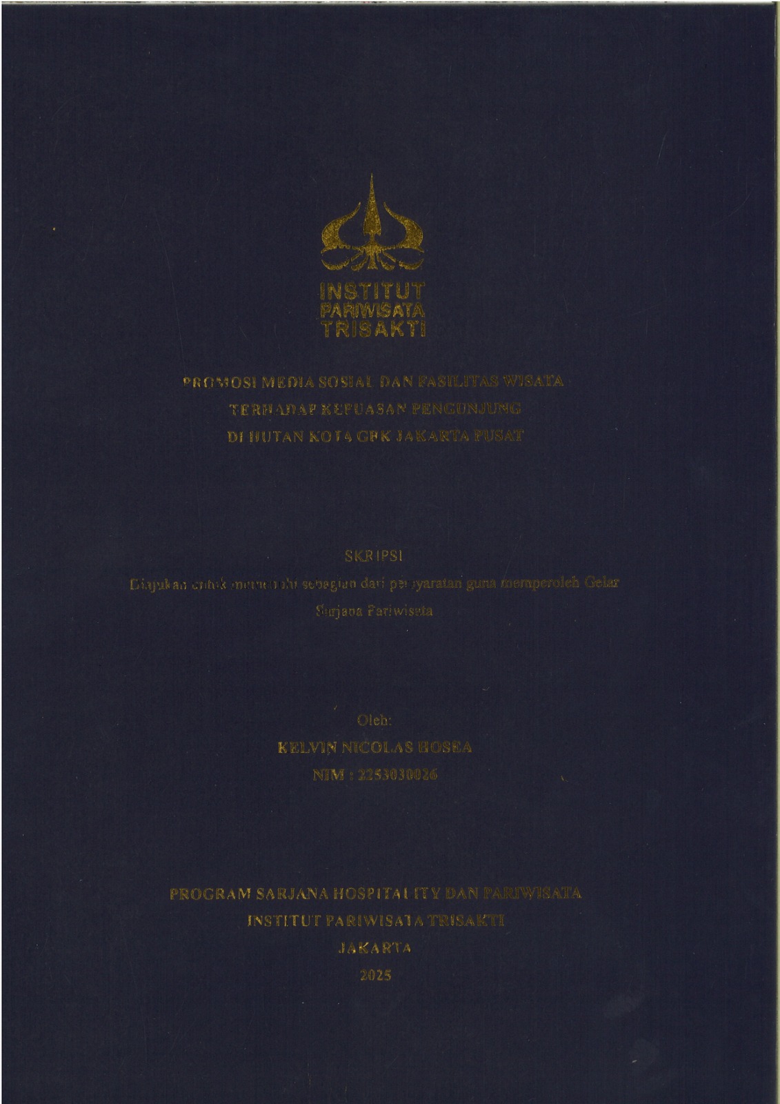 Promosi Media Sosial Dan Fasilitas Wisata Terhadap Kepuasan Pengunjung Di Hutan Kota GBK Jakarta Pusat