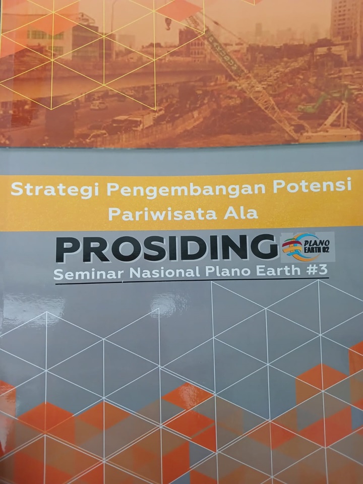 Prosiding Seminar Nasional Plano Earth #3 : Strategi Pengembangan Potensi Pariwisata alam