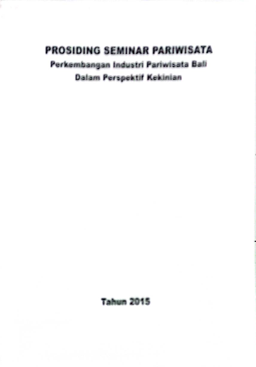 Prosiding Seminar Pariwisata: Perkembangan Industri Pariwisata Bali Dalam Perspektif Kekinian