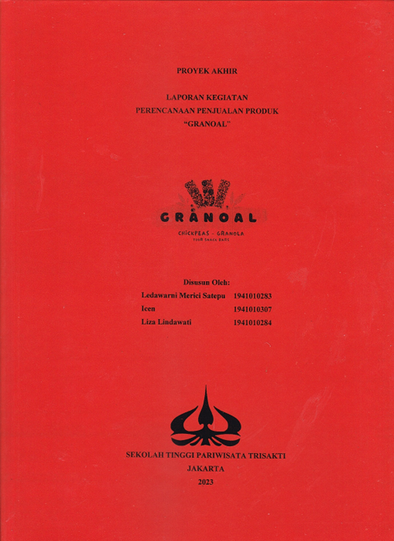 PROYEK AKHIR LAPORAN KEGIATAN PERENCANAAN PENJUALAN PRODUK “GRANOAL”