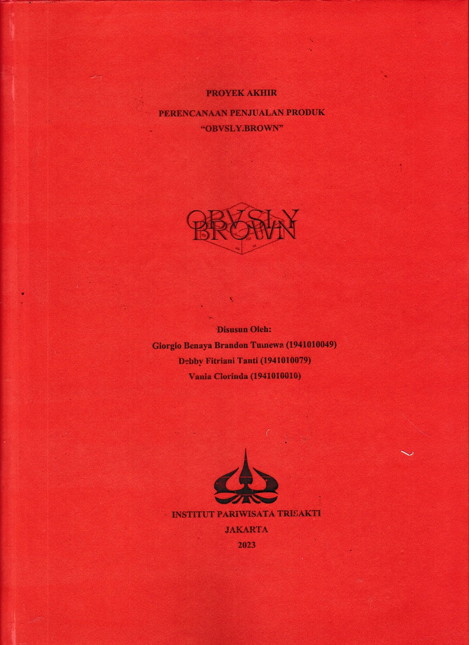 PROYEK AKHIR PERENCANAAN PENJUALAN PRODUK “OBVSLY.BROWN”