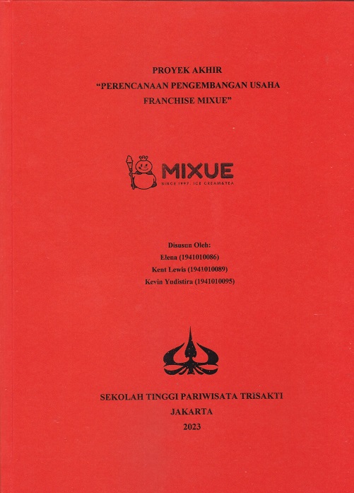 PROYEK AKHIR
 “PERENCANAAN PENGEMBANGAN USAHA
FRANCHISE MIXUE”