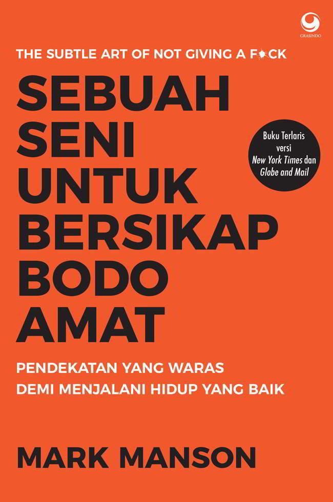 Sebuah Seni Untuk Bersikap Bodoamat : Pendekatan yang waras demi menjalani hidup yang baik