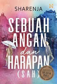 Sebuah angan dan harapan (SAH)