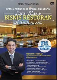 Semua orang bisa menjalankannya : Luar biasa bisnis restoran di Indonesia