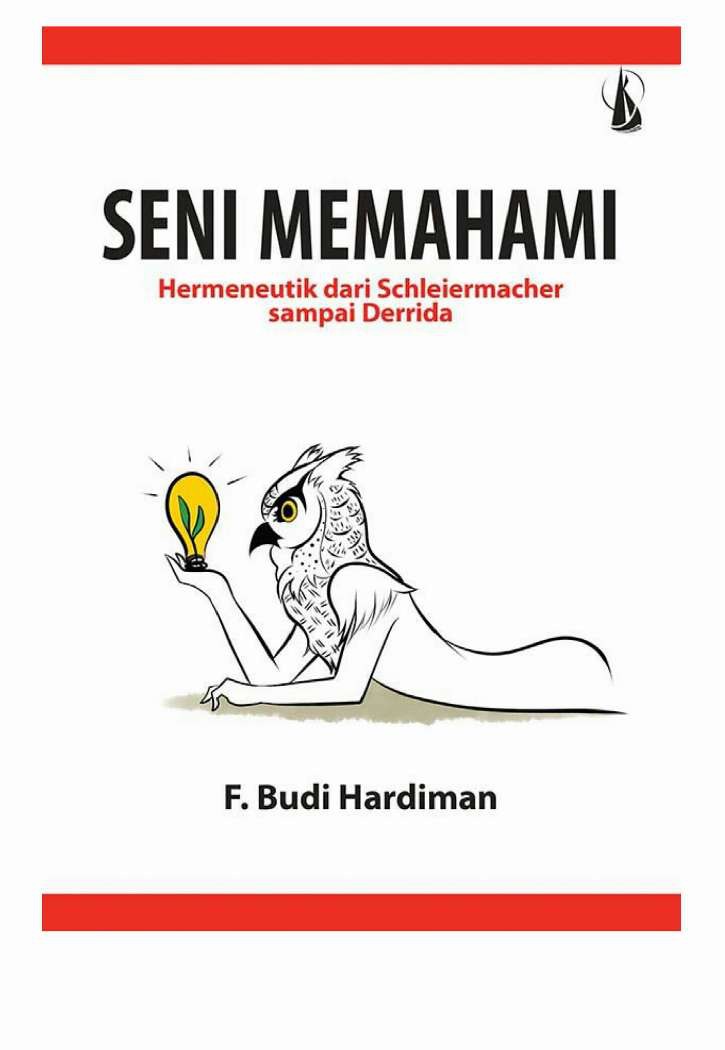 Seni Memahami Hermeneutik dari Schleiermacher sampai Derrida
