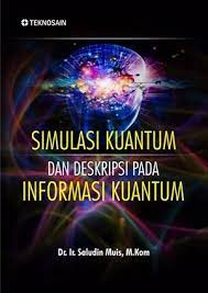 Simulasi Kuantum dan Deskripsi pada Informasi Kuantum